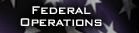 Federal Operations